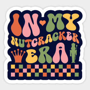 In My Nutcracker Era Sticker